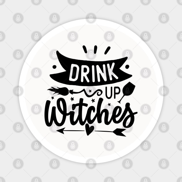 Drink Up Witches Magnet by Soulfully Sassy